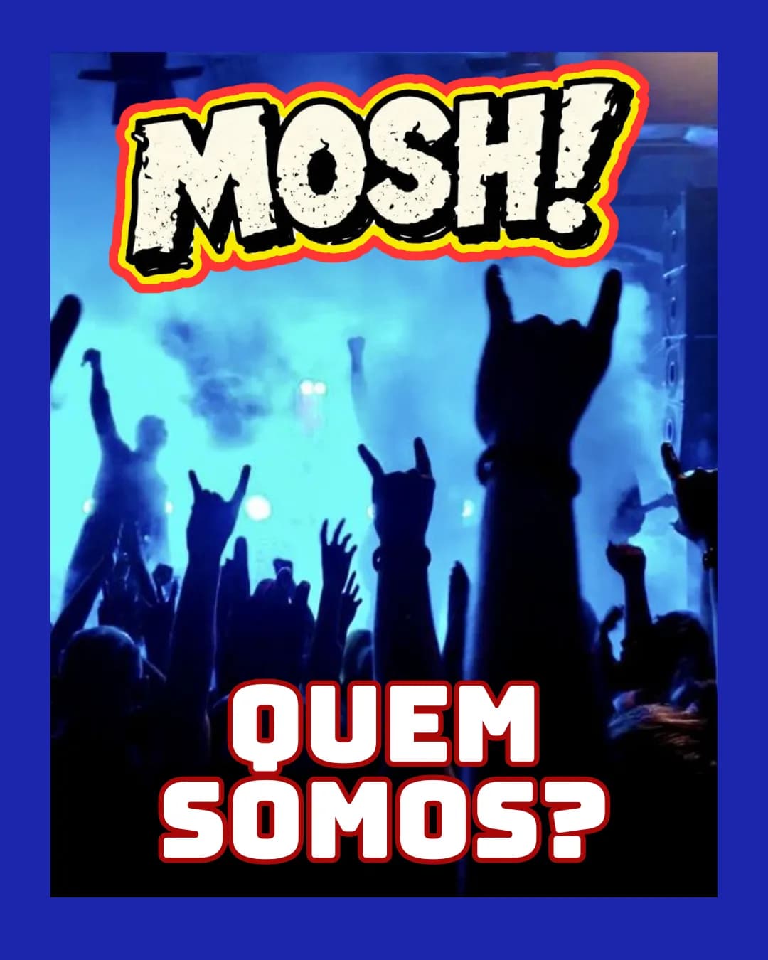 MOSH!