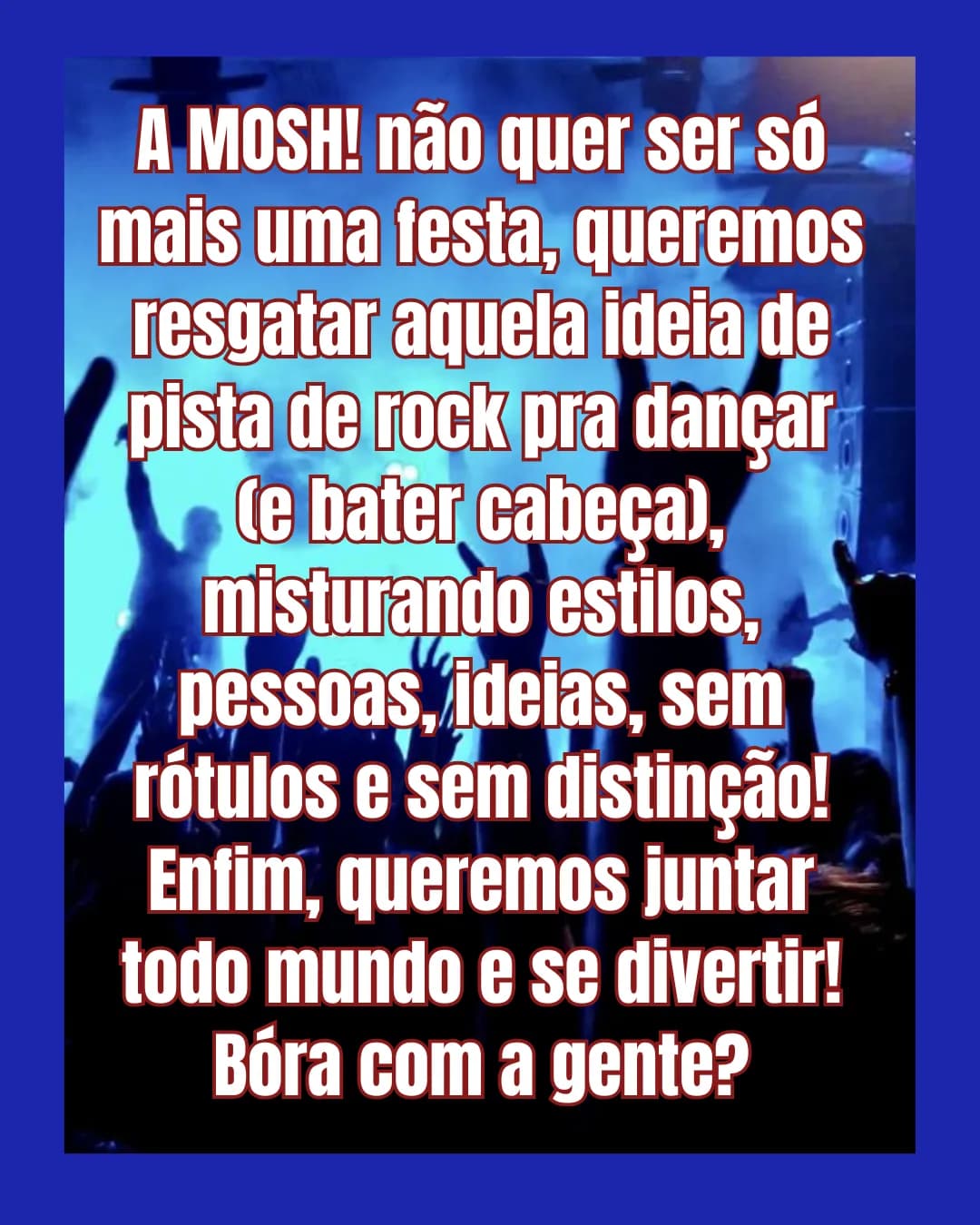 MOSH!